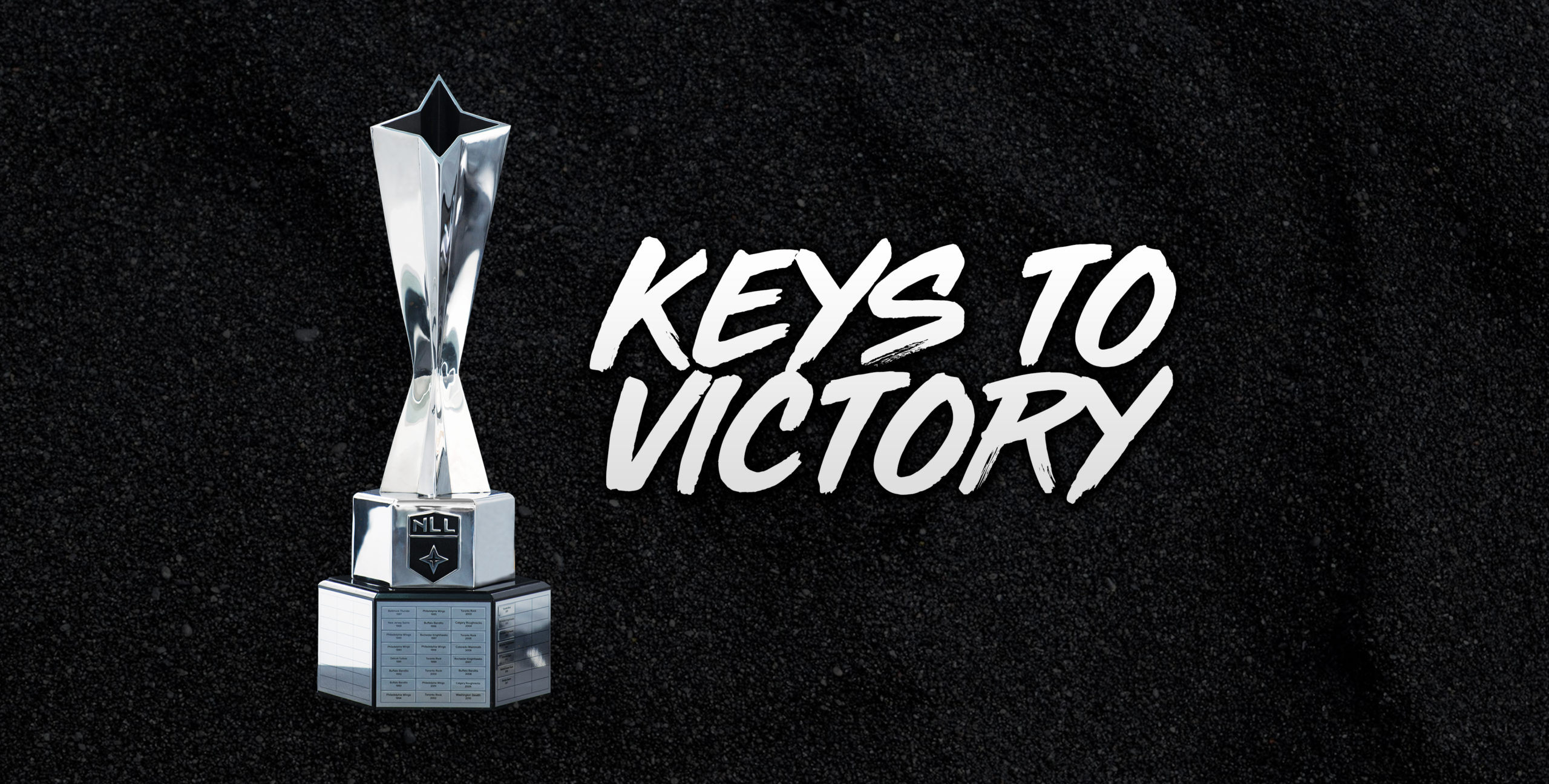 NLL FINALS Keys to Victory NLL