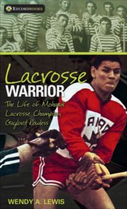 Lacrosse Warrior: The Life of Mohawk Lacrosse Champion Gaylord Powless Logo