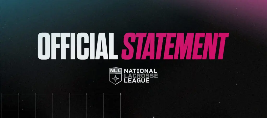 Text graphic displaying "OFFICIAL STATEMENT" and "NLL National Lacrosse League" logo.