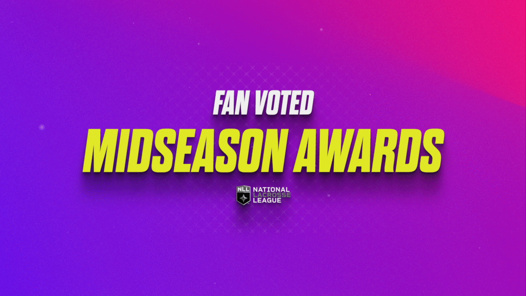 Fan Voted Midseason Awards, NLL National Lacrosse League logo, gradient background